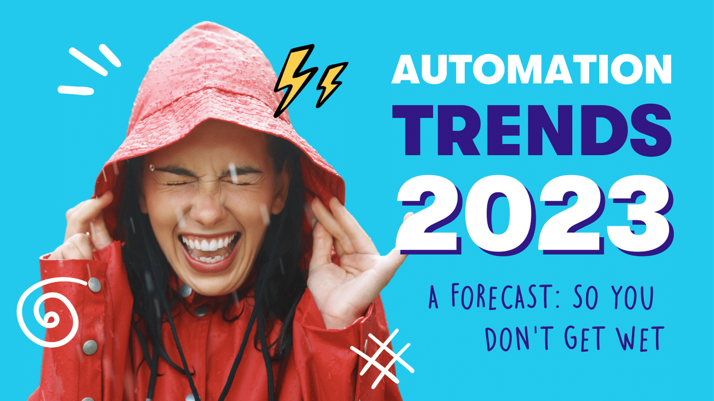 Automation Trends 2023 A Forecast